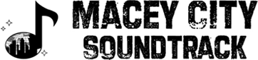 Macey City Soundtrack